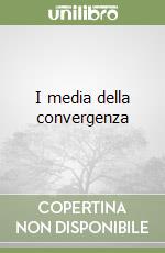 I media della convergenza