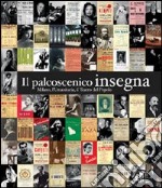 Il palcoscenico insegna. Milano, l'Umanitaria, il Teatro del Popolo libro