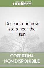 Research on new stars near the sun
