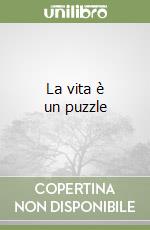 La vita è un puzzle