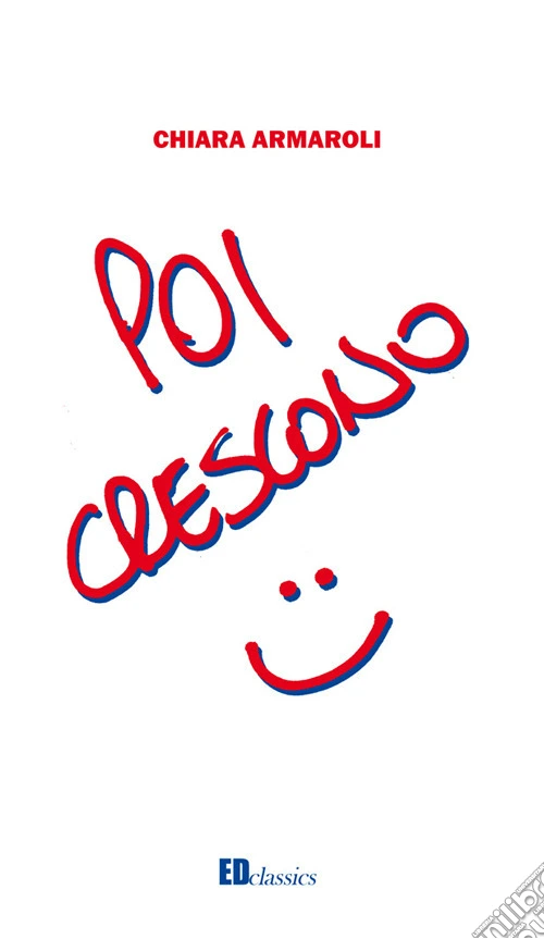 Poi crescono