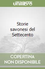 Storie savonesi del Settecento libro