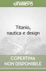 Titanio, nautica e design