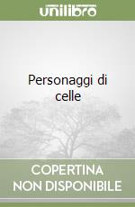 Personaggi di celle