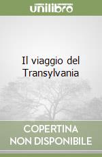 Il viaggio del Transylvania