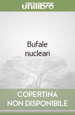 Bufale nucleari