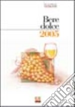 Bere dolce 2005 libro