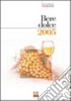 Bere dolce 2005 libro