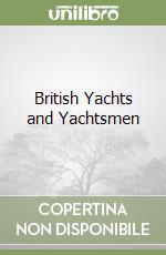 British Yachts and Yachtsmen libro