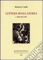 Lettera sugli angeli e altri racconti libro