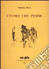 L'uomo che pende libro