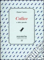 Calice e altre poesie libro