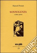 Sonnolenza e altre prose libro