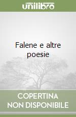 Falene e altre poesie