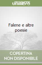 Falene e altre poesie libro