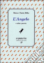 L'angelo e altre poesie libro