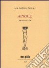 Aprile. Memorie su Rilke libro di Andreas-Salomé Lou Mati S. (cur.)