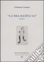 La mia matita va. Lettere libro