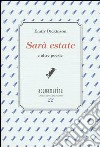 Sarà estate e altre poesie libro