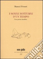 I sonni notturni d'un tempo. Una prosa inedita libro