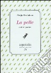 La pelle e altre poesie libro