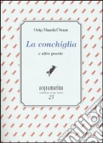 La conchiglia e altre poesie libro