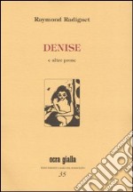 Denise e altre prose libro