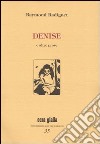 Denise e altre prose libro