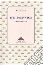 D'improvviso e altre poesie scelte libro