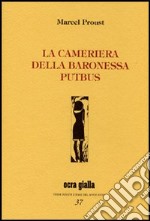 La cameriera della baronessa Putbus libro