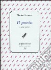 Il poeta e altre poesie libro di Cvetaeva Marina Galvagni P. (cur.)