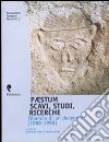 Paestum. Scavi, studi, ricerche. Bilancio di un decennio (1988-1998) libro