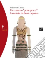 Un contesto «principesco» femminile da Pontecagnano