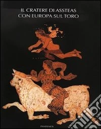 Il cratere di Assteas con Europa sul toro