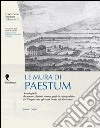 Le mura di Paestum. Antologia di testi, dipinti, stampe grafiche e fotografiche dal Cinquecento agli anni Trenta del Novecento libro