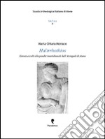 Halirrhothios. Krenai e culti alle pendici meridionali dell'Acropoli di Atene libro