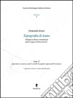 Topografia di Atene. Sviluppo urbano e monumenti dalle origini al III secolo d. C.. Vol. 3: Quartieri a nord e a nord-est dell'Acropoli e Agora del Ceramico