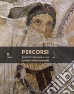 Percorsi. Scritti di archeologia di e per Angela Pontrandolfo libro