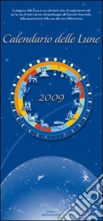 Calendario delle lune 2009 libro