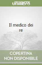 Il medico dei re