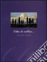 Oltre le colline... Immagini e poesie libro