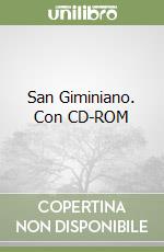 San Giminiano. Con CD-ROM libro