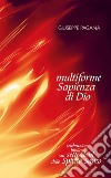 Multiforme sapienza di Dio. Celebrazione biblica sui sette doni dello spirito santo libro