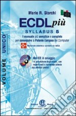 ECDL più. Syllabus 5. Per Windows XP e Office 2003. Con CD-ROM libro