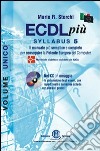 ECDL più. Syllabus 5. Per Windows XP e Office 2003. Con CD-ROM libro