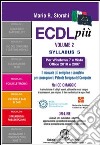 ECDL più Windows 7 e Vista, Office 2010 e 2007 Syllabus 5. Moduli 4-5-6. Con CD-ROM libro