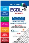 ECDL più più Start per Windows 7 e Vista, Office 2010 e 2007 Syllabus 5. Con CD-ROM libro