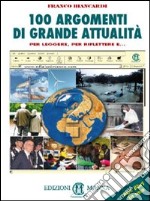 100 argomenti di grande attualità-I nuovi termini. Per la Scuola media. Con espansione online libro