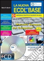 La nuova ECDL più base. Con CD-ROM libro