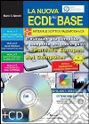 La nuova ECDL più base. Con CD-ROM libro